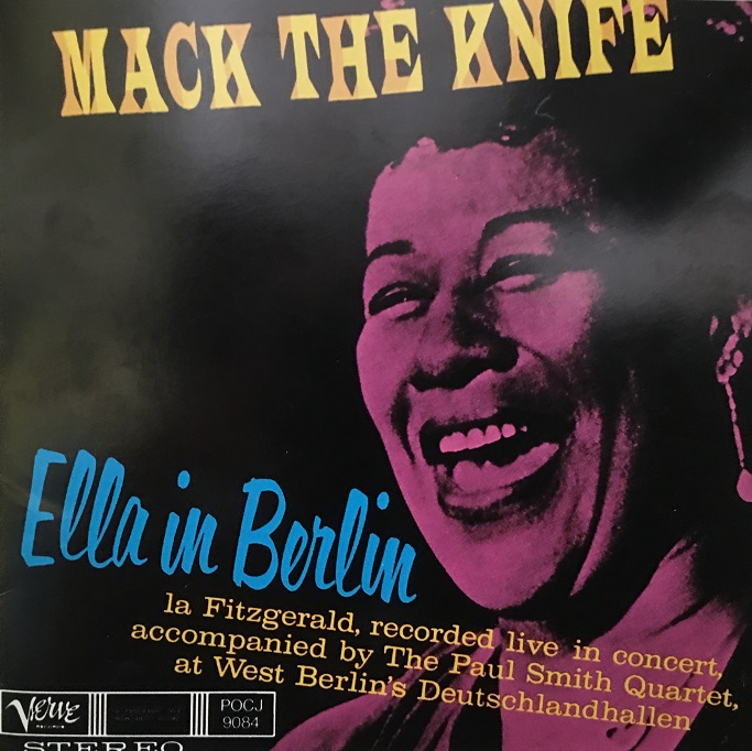 Mack The Knife Ella In Berlin Ella Fitzgerald 極上のジャズライブ ゴニョ研